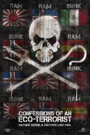 Confessions of an Eco-Terrorist 2011 on netflix