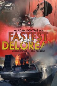 Fastest Delorean Part II 2019 on netflix