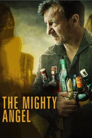 The Mighty Angel 2014 on netflix