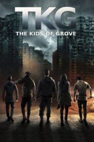 TKG: The Kids of Grove 2020 on netflix
