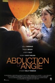 Abduction of Angie 2017 on netflix