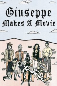 Giuseppe Makes a Movie 2014 on netflix