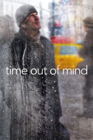 Time Out of Mind 2014 on netflix