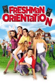 Freshman Orientation 2004 on netflix