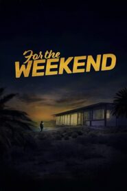For the Weekend 2020 on netflix