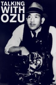 Talking with Ozu 1993 on netflix