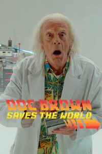 Doc Brown Saves the World 2015 on netflix