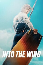Into the Wind 2022 on netflix