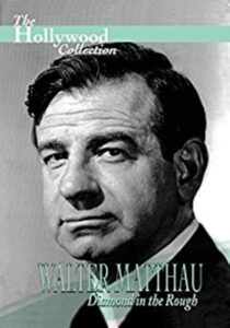Walter Matthau: Diamond in the Rough 1997 on netflix