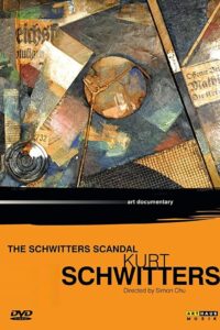 Kurt Schwitters: The Schwitters Scandal 1986 on netflix