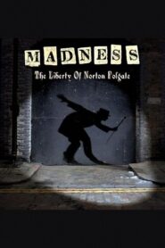 Madness: The Liberty of Norton Folgate 2009 on netflix