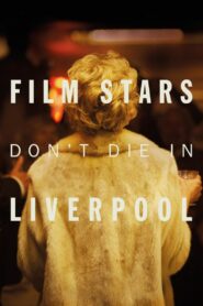 Film Stars Don’t Die in Liverpool 2017 on netflix