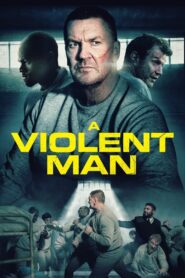 A Violent Man 2022 on netflix