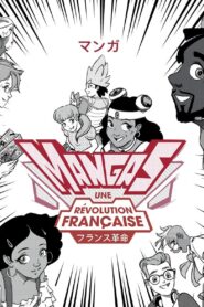 Mangas, une révolution française 2023 on netflix