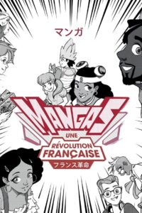 Mangas, une révolution française 2023 on netflix