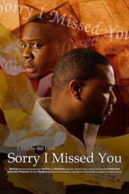 Sorry I Missed You 2011 on netflix