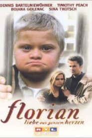 Florian – Liebe aus ganzem Herzen 1999 on netflix