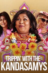 Trippin’ with the Kandasamys 2021 on netflix