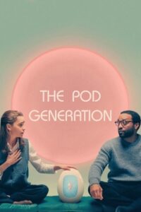 The Pod Generation 2023 on netflix