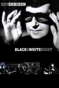 Roy Orbison and Friends: A Black and White Night 1988 on netflix