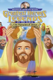 Greatest Heroes and Legends of The Bible: The Miracles of Jesus 2003 on netflix