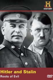 Hitler & Stalin: Roots of Evil 2004 on netflix