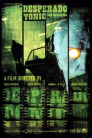 Desperado Tonic 2004 on netflix