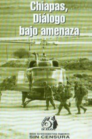 Chiapas: Diálogo bajo amenaza 1995 on netflix