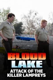 Blood Lake: Attack of the Killer Lampreys 2014 on netflix