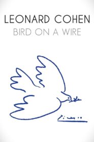 Leonard Cohen: Bird on a Wire 2010 on netflix