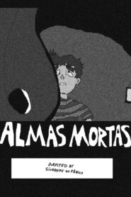 Almas Mortas 2022 on netflix
