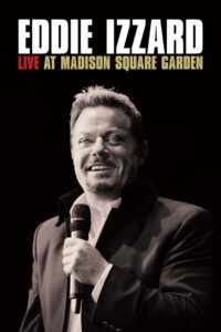Eddie Izzard: Live at Madison Square Garden 2011 on netflix
