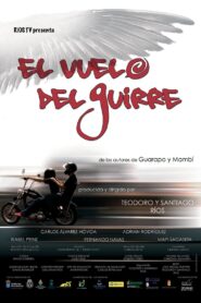 El vuelo del guirre 2007 on netflix
