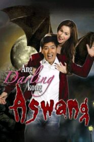 Ang Darling Kong Aswang 2009 on netflix