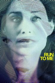 Run to Me 2016 on netflix