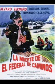 La Muerte del federal de caminos 1987 on netflix