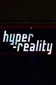 Hyper-Reality 2016 on netflix