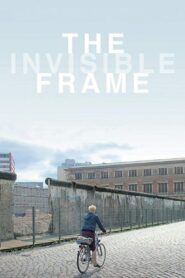 The Invisible Frame 2009 on netflix