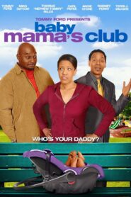 Baby Mama’s Club 2010 on netflix