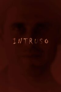 Intruso 2016 on netflix