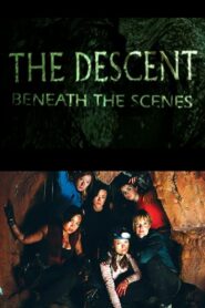 The Descent: Beneath the Scenes 2005 on netflix