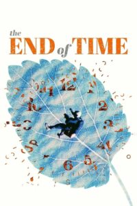 The End of Time 2012 on netflix
