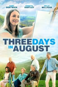 Three Days in August 2016 on netflix