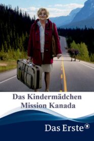Das Kindermädchen – Mission Kanada 2021 on netflix