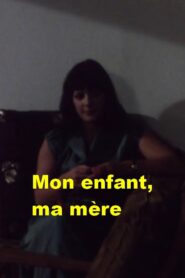 Mon enfant, ma mère 1981 on netflix