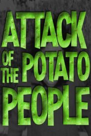 Attack of the Potato People 1984 on netflix