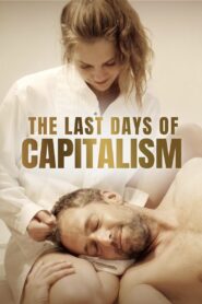The Last Days of Capitalism 2020 on netflix