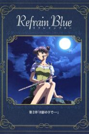 Refrain Blue: Chapter 2 – Beneath the Moon… 2000 on netflix