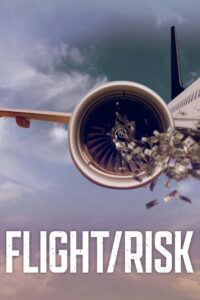 Flight/Risk 2022 on netflix