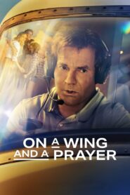 On a Wing and a Prayer 2023 on netflix